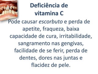 FontesEncontrada nas frutas, no fígado, nos cereais, nas verduras cruas e nas carnes.