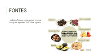 FONTES
• Incluem frango, carne, peixe, cereais
integrais, legumes, brócolis e iogurte
 