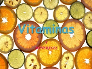 Vitaminas y MINERALES 