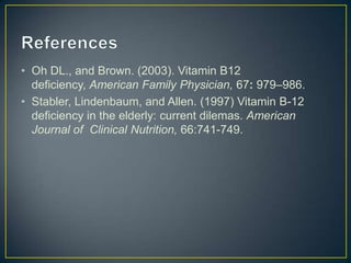 Vitamin B 12 Deficiency presentation | PPTX