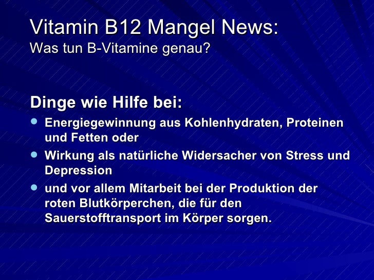 Vitamin B12 Mangel - Was tun B-Vitamine genau?