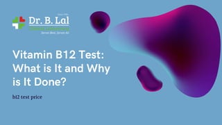 b12 test price
 