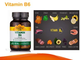 Vitamin B6
 