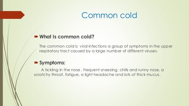 What are the symptoms of the common cold?