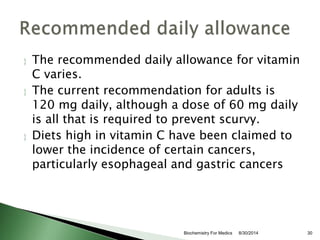  The recommended daily allowance for vitamin 
C varies. 
 The current recommendation for adults is 
120 mg daily, althou...