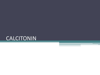 CALCITONIN
 