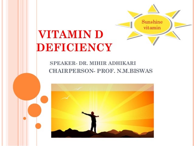 Vitamin D Deficiency By Dr Mihir Adhikari