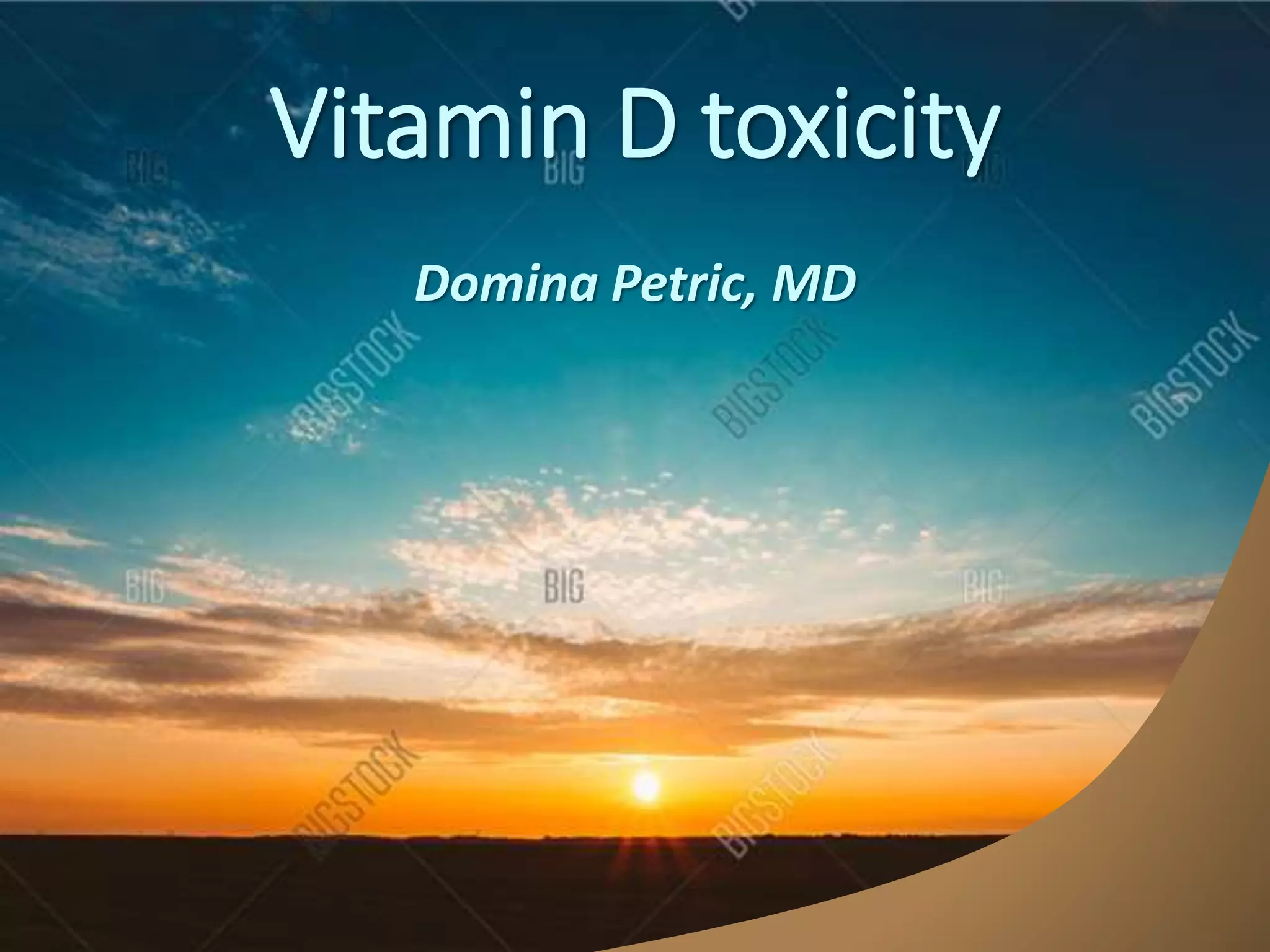 Vitamin D toxicity symptoms causes calcinosis PPT