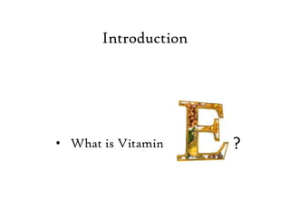 Chemistry of vitamin E
 