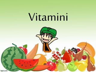 Vitamini 
 