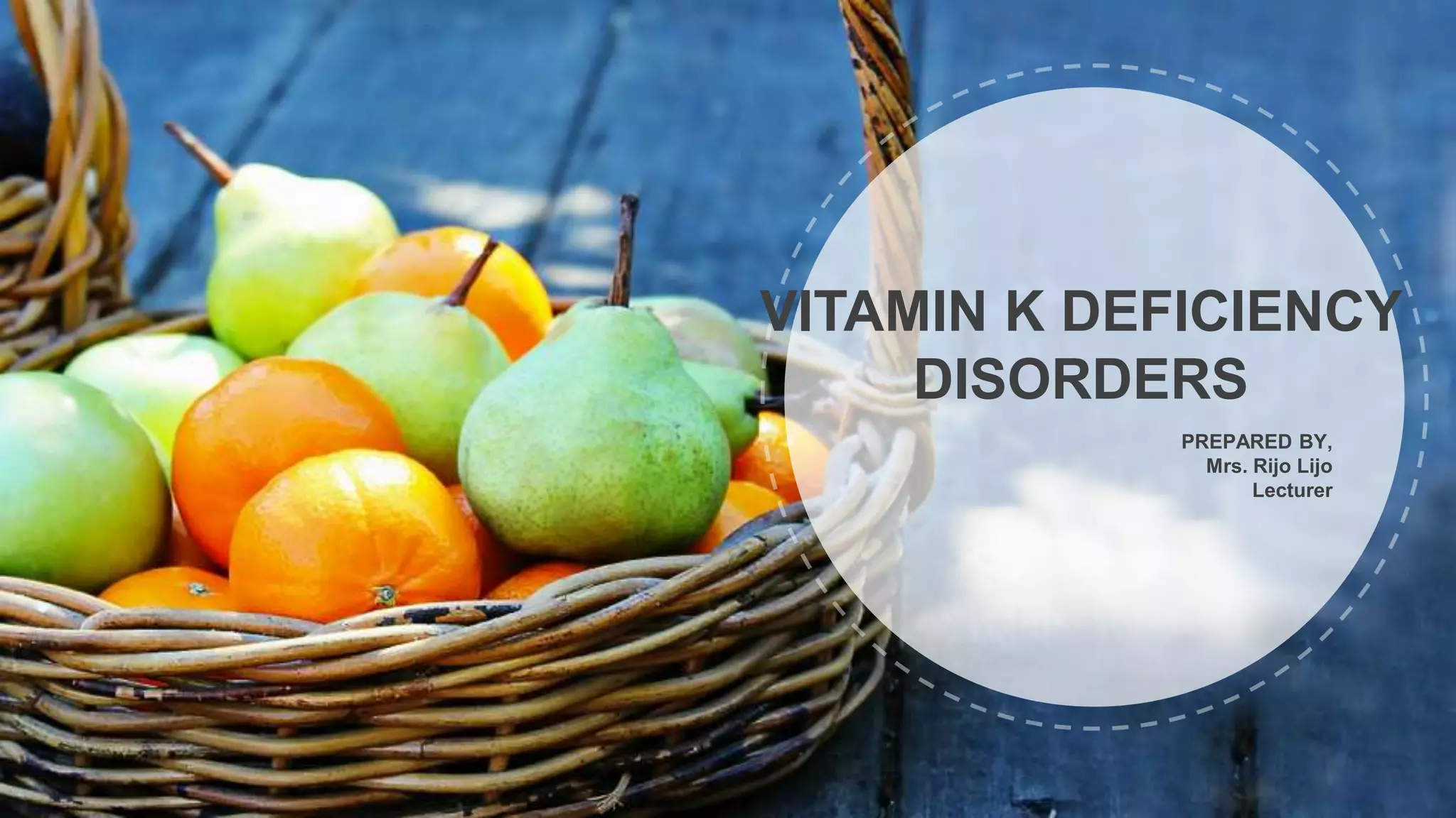 Vitamin k deficiency disease PPT