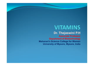 Dr. Thejaswini P.H
Dr. Thejaswini P.H
Associate Professor
Department of Biotechnology
Maharani’s Science College for Women
University of Mysore, Mysore, India
 