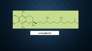 α-tocopherol
 