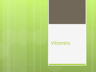 Vitamins 
