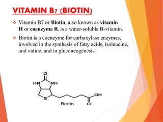 FUNCTIONS OF VITAMIN B7
sufficient intake of vitamin B7 (biotin) is important as it helps the body to-
•convert food into ...
