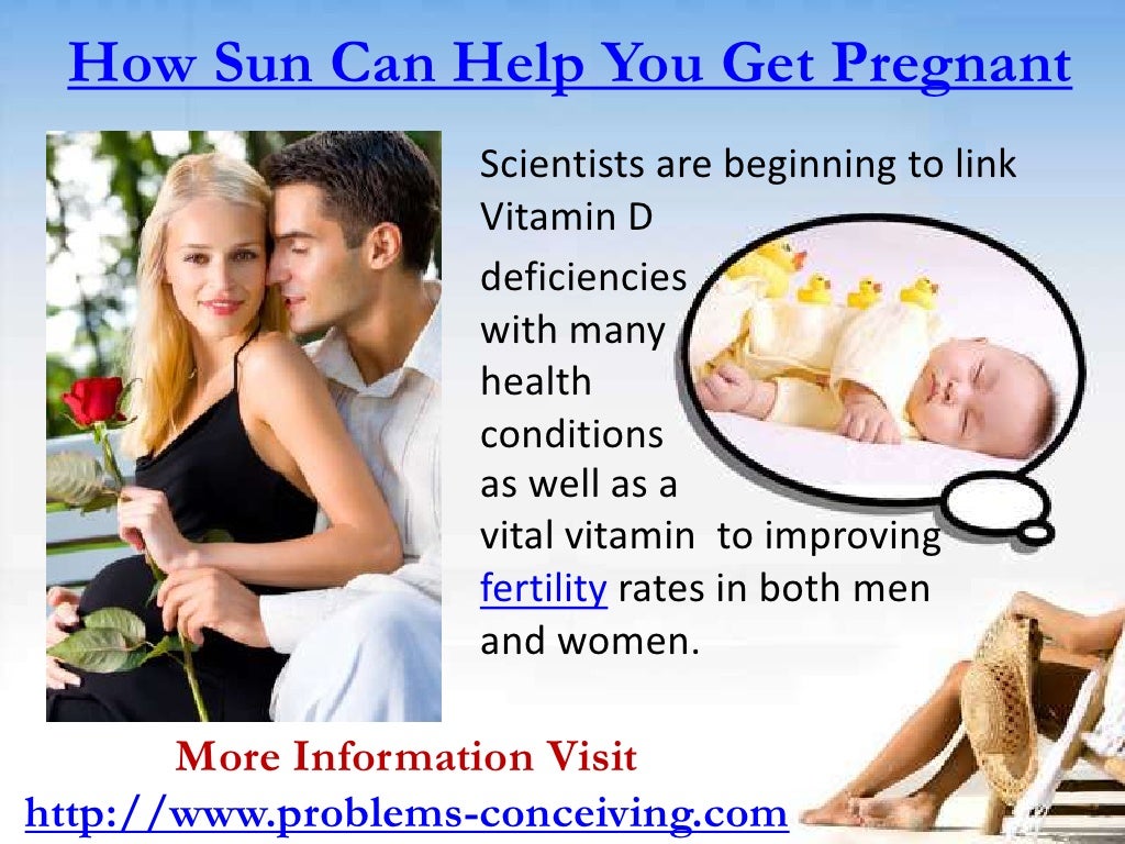 Vitamins to get pregnant how the sun can help you get pregnant