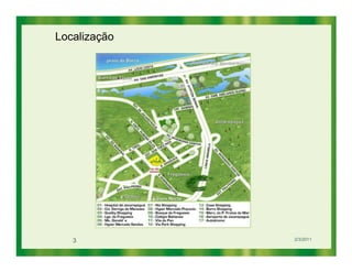 Localização




   3          2/3/2011
 