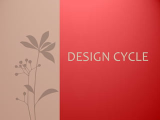 DESIGN CYCLE 