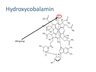 Hydroxycobalamin
-OH group
 
