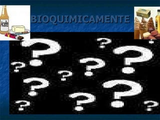 BIOQUIMICAMENTE 