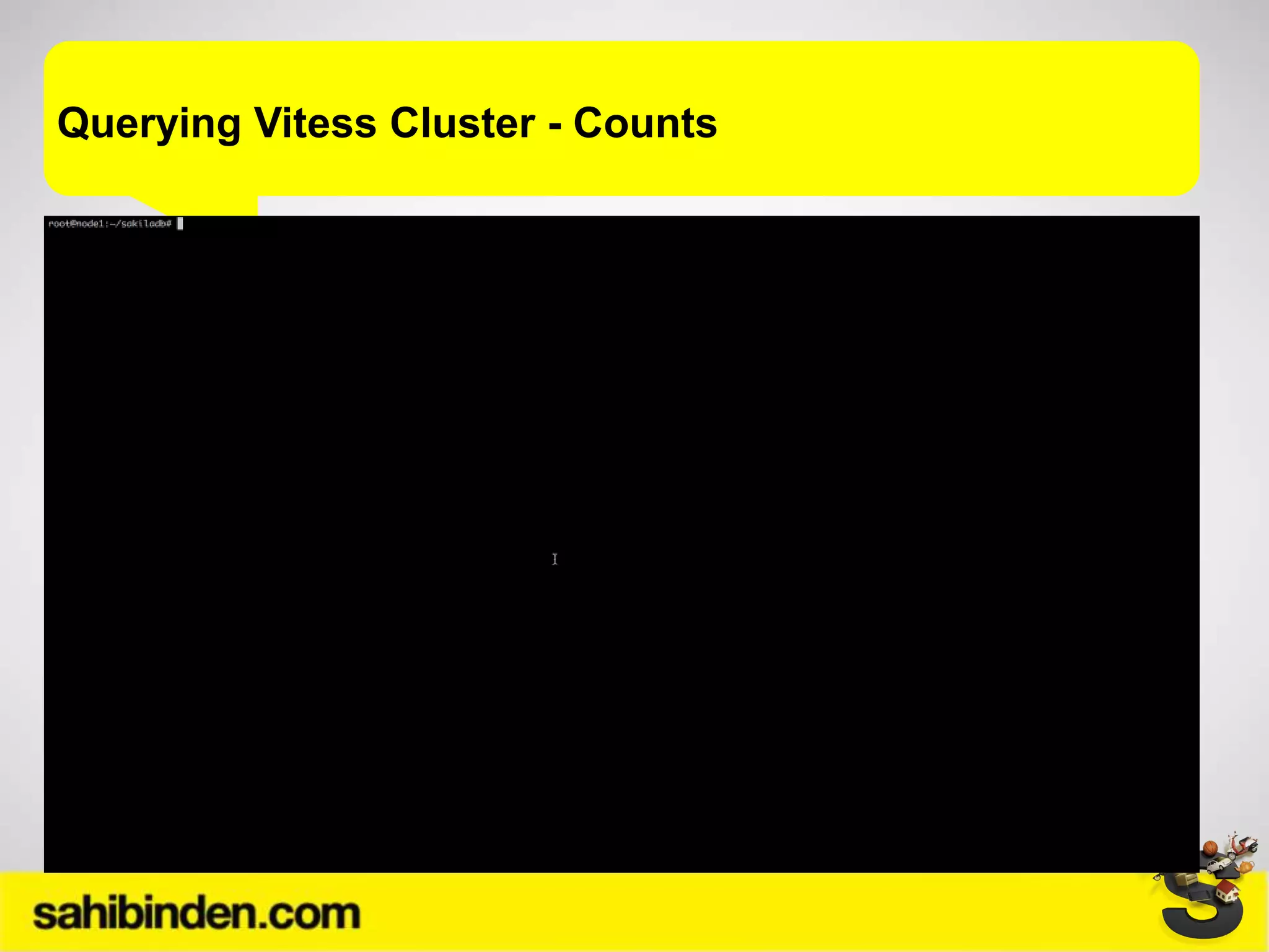Querying Vitess Cluster - Counts
 