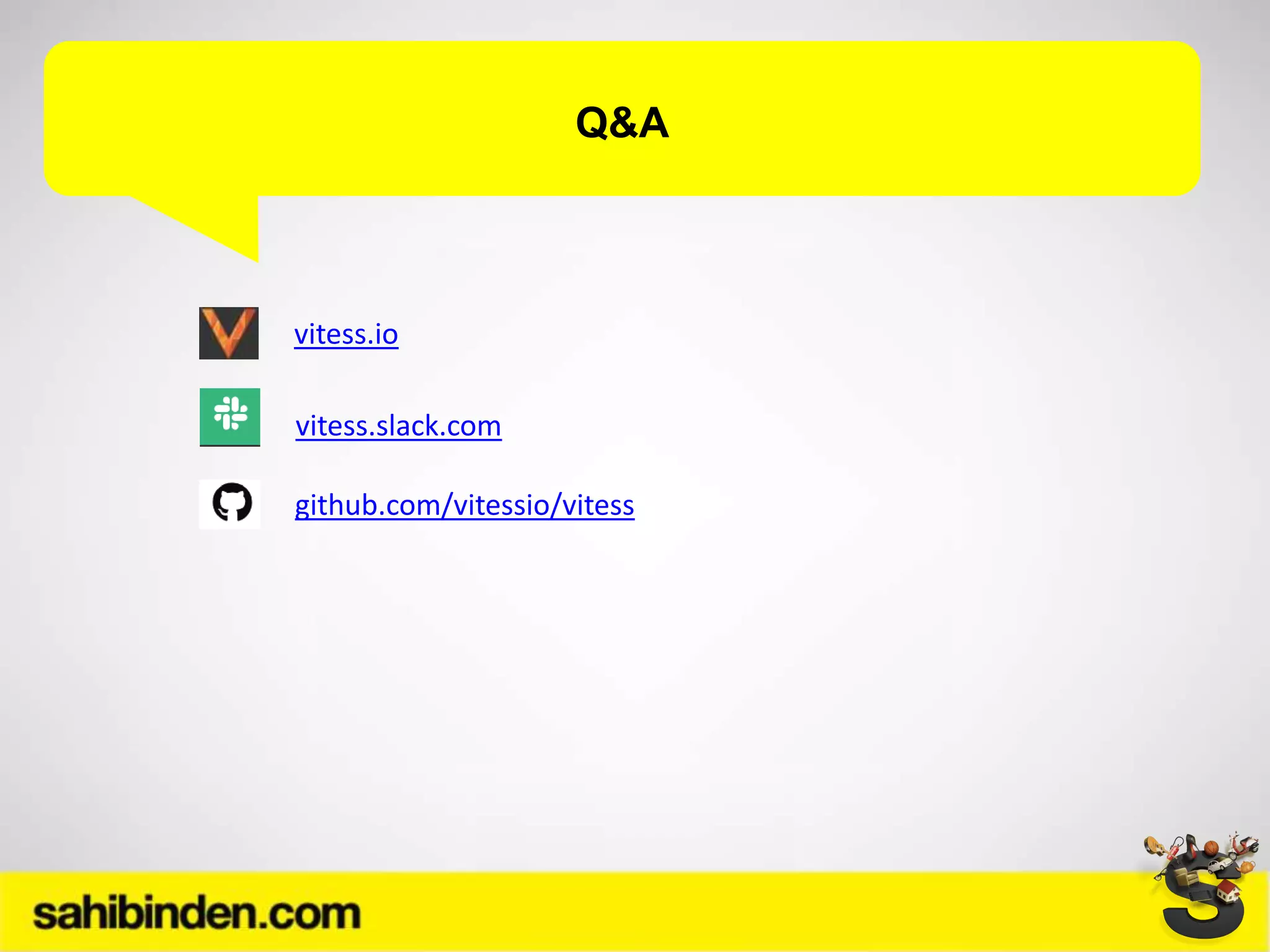 Q&A
github.com/vitessio/vitess
vitess.io
vitess.slack.com
 