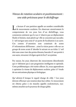 a lecture d’une partition appelle un nombre considérable
de mouvements oculaires. En observant attentivement le
comporteme...