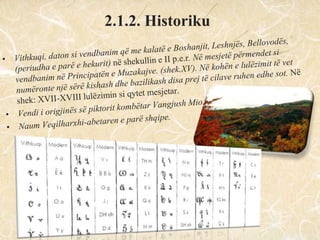 2.1.2. Historiku
 