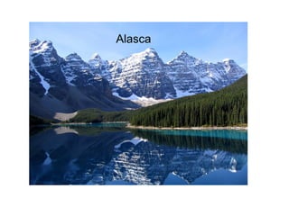 Alasca 
 