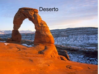 Deserto 
 