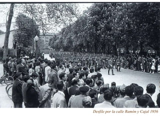 Desfile por la calle Ramón y Cajal 1956