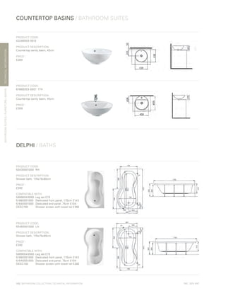 *
INC. 20% VAT
TECHNICALINFORMATION
COUNTERTOP BASINS / BATHROOM SUITES
DELPHI / BATHS
BATHROOMSUITES/FURNITURE/BATHS
102 | BATHROOM COLLECTION | TECHNICAL INFORMATION
PRODUCT CODE:
4324B003-0012
PRODUCT DESCRIPTION:
Countertop vanity basin, 43cm
PRICE*
:
£284
PRODUCT CODE:
6166B003-0001	1TH
PRODUCT DESCRIPTION:
Countertop vanity basin, 45cm
PRICE*
:
£309
PRODUCT CODE:
50430001000	RH
PRODUCT DESCRIPTION:
Shower bath, 170x75x90cm
PRICE*
:
£392
COMPATIBLE WITH:
59990043000	 Leg set £73
51860001000	 Dedicated front panel, 170cm £143
51640001000	 Dedicated end panel, 75cm £104
DESC150	 Shower screen with towel rail £382
PRODUCT CODE:
50460001000	LH
PRODUCT DESCRIPTION:
Shower bath, 170x75x90cm
PRICE*
:
£392
COMPATIBLE WITH:
59990043000	 Leg set £73
51860001000	 Dedicated front panel, 170cm £143
51640001000	 Dedicated end panel, 75cm £104
DESC150	 Shower screen with towel rail £382
 