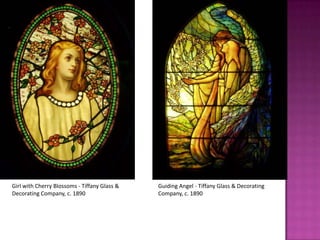 Girl with Cherry Blossoms - Tiffany Glass &   Guiding Angel - Tiffany Glass & Decorating
Decorating Company, c. 1890                   Company, c. 1890
 