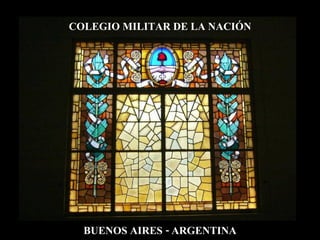 COLEGIO MILITAR DE LA NACIÓN BUENOS AIRES - ARGENTINA 