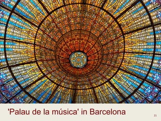 'Palau de la música' in Barcelona 21
 
