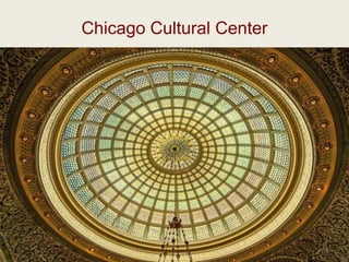 Chicago Cultural Center
8
 