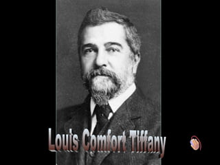 Louis Comfort Tiffany 
