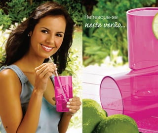 Refresque-se
    neste verão...




4
 