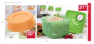 Vitrine 09 2011 br_vitrine 09 2011 br 7/11/11 10:13 AM Page 20




                                                                                                                                                                                                                                                   Micro-ondas
                                                                                                                                                                                                                      31                  %
                                                                  A tampa encaixa-se
                                                                  perfeitamente sobre
                                                                 o prato, mantendo o
                                                                          micro-ondas
                                                                        sempre limpo.                                                                                                                                          de desconto
                                                                                                                                                                                                                         no Cristalwave Quadrado

                                                                                                                    Possui aba para        Tampa com design        Para aquecer no micro-ondas
                                                                                                                   facilitar a abertura.     diferenciado.             com segurança, basta
                                                                                                                                                                    levantar a válvula exaustora.




                                                                                                                                                                                                    Novi
                                                                                                                                                                                                      dad
                                                                                                                                                                                                               e

         86233
         Tampa para Aquecer no Micro-ondas
         (24,4cm diam. x 7,6cm de alt.)
         Preço sugerido:   R$39,99
                                                                                        30    de desconto
                                                                                                         %
                                                                                        na Tampa para Aquecer no
                                                                                                                                                              2 litros                                     86422
                                                                                                                                                                                                           Cristalwave Quadrado - 2000ml
                                                                                                                                                                                                           Preço sugerido:   R$47,99

         Por apenas:   R$27,99                                                                Micro-ondas                                                                                                  Por apenas:   R$32,99
 20                                                                                                                                                                                                                                                    21
 