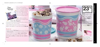 Vitrine 09 2011 br_vitrine 09 2011 br 7/11/11 10:13 AM Page 28




                                                                                                                                                                           Colecionável
                                          O último século foi marcado por                Anos Inesquecíveis...                     até

                                          décadas fortes, que ditaram tendências,
                                          mudaram comportamentos, tornaram
                                          algumas personalidades em ícones de
                                           sucesso e fama. Anos de ouro que
                                                                                         Linha Lolita                               23         de desconto
                                                                                                                                              na Linha Lolita
                                                                                                                                                             %
                                                                                                                      2
                                            geram uma nostalgia e uma vontade                                                      1 84898
                                                                                                                 1                  Super Instantânea nº1 Lolita
                                             de viver esses momentos outra vez.                                                     1200ml
                                                                                                                                                         R$34,99




                                                                                                                     Lançamentos
                                                                                                                                    Preço sugerido:

                                           Para celebrar estas décadas, a                                                           Por apenas:      R$26,99
                                       Tupperware traz uma coleção especial:
                     Coleção Anos Inesquecíveis.                                                                                   2 84905

      Cada década será representada por 2 Potes decorados que traduzem as                                                           Super Instantânea nº2 Lolita
                                                                                                                                    1900ml
      características de cada um desses momentos.                                                                                   Preço sugerido:       R$39,99
      Ao longo dos folhetos Vitrine de 2011 você encontrou esta coleção que está
                                                                                                                                    Por apenas:      R$31,99
      dividida em 4 tempos diferentes. E a viagem continua, agora pelos anos       80.
      Década 1980
      A tendência chamada de New Romantic surgiu nos anos 80. Esse período
      na história da moda foi um resgate de elementos encontrados no passado,
      como o uso de babados, laços, rendas, chapéus e sapatos de boneca.
      Esta época marcou as novas tendências e foi descrita como “inocente“  e
      delicada, pois as mulh eres se vestiam como uma verdadeira
                                                                                                                                         Possui fechamento de um único
      boneca.                                                                                                                            toque, basta uma simples
                                                                                                                                         pressão do polegar no centro da
                                                                                                                                         tampa até ouvir um “clic”.


 28                                                                                                                                                                            29
 