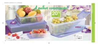 Vitrine 09 2011 br_vitrine 09 2011 br 7/11/11 10:14 AM Page 38




                                                                                                                                                Refrigerador
              84462
              Caixa Versátil - 2500ml
              Preço sugerido:   R$47,99
                                                                                       A melhor conservação!
                                                                                                  20         %   Acompanha Grade



                                                                                                   de desconto
                                                                                                    na Sereia




                                                                                                                       4300ml



                                                                                                                    84459
                                                                                                                    Sereia - 4300ml
                                                                                                                    Preço sugerido:   R$72,99
                                                           84463
             84461
             Refri Box Nº 3 - 3500ml
                                                           Arara - 400ml                                            Por apenas:   R$57,99
             Preço sugerido:   R$82,99                     Preço sugerido:   R$16,99
 38                                                                                                                                                 39
 