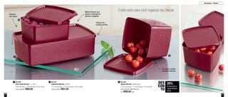 30 31
Armazenar - Freezer
O jeito certo para você organizar seu freezer
Tampas com
vedação perfeita
Organiza
seu freezer
Material flexível, que
resiste à expansão do
alimento congelado
Cor ajuda a ocultar
possíveis manchas
801180
Caixa Ideal Marsala - 1,4 Litro
23cm de comp. x 14cm de larg. x 6,5cm de alt.
Preço sugerido: R$65,00
1 801181
Jeitosinho Marsala - 500ml
12,7cm de comp. x 11,5cm de larg. x 5,5cm de alt.
Preço sugerido: R$31,00
2 801182
Jeitoso Marsala - 900ml cada
12,7cm de comp. x 11,5cm de larg. x 9,1cm de alt.
Preço sugerido: R$37,00 cada
Por: R$26,00 cada
3
2
1
3
29%
de desconto no
Jeitoso Marsala
900ml
DES
CON
TO
 