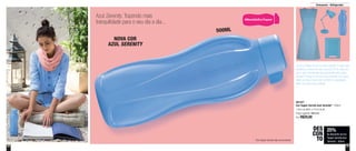 32 3332 33
25%
de desconto na Eco
Tupper Garrafa Azul
Serenity - 500ml
DES
CON
TO
801527
Eco Tupper Garrafa Azul Serenity* - 500ml
7,4cm de diâm. x 21cm de alt.
Preço sugerido: R$39,00
Por: R$29,00
Armazenar - Refrigerador
Azul Serenity. Trazendo mais
tranquilidade para o seu dia a dia...
*Eco Tupper Garrafa não vai ao freezer
Sua Eco Tupper da vez é a Azul Serenity. A mais nova
tendência e eleita uma das cores de 2016. Sabe por
que o Azul Serenity saiu das passarelas direto para
as ruas? Porque é uma cor que contrasta com quase
todos os tons. É leve e traz conforto e casualidade.
Mais uma para a sua coleção.
NOVA COR
AZUL SERENITY
500ML
 