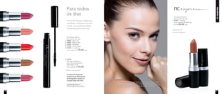 ncexpress
A linha NC Express chegou para
completar o nécessaire de toda
mulher com produtos práticos
e essenciais para o dia a dia.
Vitamina E
Cores intensas
Efeito alongador
Dermatologicamente e
Oftalmologicamente testado
Contém D-Pantenol:
proporciona hidratação
prolongada e ajuda na
recuperação dos fios.
6. 96994	
	 NC Express Máscara
para Cílios Alongadora
Nutrimetics 7,5g
	 Preço sugerido: R$ 55,00
	 NC Express Batom
Nutrimetics 4g cada
7. 97053 - Anytime
	 Preço sugerido: R$ 39,00 cada
	 Por: R$ 34,00 cada
	 NC Express Batom
Nutrimetics 4g cada
1. 97052 - Warm Up
2. 97047 - Day by Day
3. 97054 - Be Ready
4. 97049 - Quick Nude
5. 97050 - In a Minute
	 Preço sugerido: R$ 39,00 cada
Para todos
os dias
1.	
5.	
3.	
2.	
4.	
6.	
7.	
A modelo está usando Primer Facial, Corretivo Líquido Medium, Base
Líquida Mineral Matte Biscotti, Pó Compacto Velvet Finish Mineral
Maple e Blush Baked Júpiter no rosto. NC Express Máscara para Cílios
Alongadora nos olhos. NC Express Batom Anytime nos lábios.
20 21
 