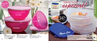 vitrine08-regiaoB_regiao B 6/11/12 8:39 AM Page 24




                                                                                                                                                                                                                                                  25

                   %
    37




                                                                                                                                                                                                                                                  REFRIGERADOR
                    de
                    desconto
      na Tigela Maravilhosa
            1,8 Litros



                                                                                                                         • Possui duas bases translúcidas
                                                                                                                         empilháveis que permitem
                                                                                                                         conservar diferentes tipos de
                                                                                                                         alimentos no refrigerador.
                                                                                                                         • Tampa hermética que evita a
                                                                                                                         entrada do ar conservando por
                                                                                                                         mais tempo o alimento.
                                               1,8 Litros
                                                                                                                                                                       %
                                                                                               1 Litro
                                                                                                                                                      34                 de
                                                                                                                                                                         desconto
                                                                                                                                                            no Mini Empilhável




                                         2,6 Litros



            86267                                    86265                             86269                                                                Nov a Cor
            Tigela Maravilhosa - 1,8 Litros          Tigela Maravilhosa - 2,6 Litros   Tigela Maravilhosa - 1 Litro                                                                 87534
            21cm de diâm. x 10cm de alt.             22cm de diâm. x 11cm de alt.      18,7cm de diâm. x 9,2cm de alt.                                                              Mini Empilhável - 700ml cada base               Por apenas:
                          R$39,99
                                                                                                                                                                                                                                    R$29,99
            Preço sugerido:                                                                                                                                                         Composto por: 2 bases de 700ml cada + 1 Tampa
                                                     Preço sugerido:   R$42,99         Preço sugerido:   R$34,99
   24       Por apenas: R$     24,
                               99                                                                                                                                                   19,8 x 12,7 x 6,5cm cada base
                                                                                                                                                                                    Preço sugerido:   R$45,99
 