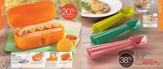 vitrine08-regiaoB_regiao B 6/11/12 8:38 AM Page 16




  PORTÁTIL                                                                                                                                                                                                                        17




                                                                                                                                                                                                                                 SERVIR
                                                                                                                                                       %
                                                                                                                               20                de
                                                                                                                                                 desconto
                                                                                                                                     no Tupper Lanche




                                                                                                                                                                                                            Perfeita para
                                                                                                                                                                                                         uma bola de sorvete




                                                                                                                                                            MPERDÍVE                  Colher para Sorvete
                                                                                                                                                                                      18,5 x 5,4 x 2,5cm cada




                                                                                                                                                                              L
                     87232




                                                                                                                                                            I
                                                                                                                                                                                      87111 - Amarela
                     Tupper Lanche                                                                                                                                                    87112 - Verde
                                                                                                                                                                         %
   16
                     17 x 5,5 x 7,3cm
                     Preço sugerido:

                     Por apenas:
                                       R$34,99
                                   R$27,         99   Trava de segurança na frente, de
                                                      fácil abertura e fechamento.
                                                                                         A parte superior do Tupper
                                                                                         Lanche possui espaço especial
                                                                                         para colocar o potinho para
                                                                                         molhos (possui tampa hermética
                                                                                                                          Leve seu lanche preferido para
                                                                                                                          onde você quiser.
                                                                                                                                                            38             de
                                                                                                                                                                           desconto
                                                                                                                                                                na Colher para
                                                                                                                                                                   Sorvete
                                                                                                                                                                                      87110 - Coral
                                                                                                                                                                                      Preço sugerido:


                                                                                                                                                                                      Por apenas:
                                                                                                                                                                                                        R$17,99 cada

                                                                                                                                                                                                    R$10,99                    cada
                                                                                         evitando que o líquido vaze).
 