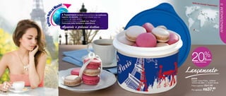 Volta ao
                                                                                      m
                         !                                                                 undo Tup               15
                     undo
                                                                                                       perware
                    M




                                                                                                                 ARMAZENAGEM
                 ao




     Col Volta
                         A Tupperware te leva para conhecer os melhores
                         lugares do planeta, com uma coleção que traz




        eção
                         o melhor de cada destino.
                         E o primeiro deles é a cidade luz: “Paris”.
                         Colecione esta fantástica experiência.

                         Aguarde o próximo destino...
                                                                                Paris




                                                                            20                 %de
                                                                                                desconto




                                                                          Lançamento
                                                                              no Tupper Caixa Paris




                                                                            88009
                                                                            Tupper Caixa Paris - 2400ml
                                                                            18,2cm de diâm. x 13,3cm de alt.
                                                                            Preço sugerido: R$47,99


14
                                                                            Por apenas: R$            37,99
 