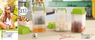 Verdes
                                             Refrigerador                                                         Sorte, equilíbrio e saúde. Os verdes trazem
                                                                                                                                                                        7




                                                                                                                                                                    FELIZ ANO NOVO
                                                                                                                  vigor, frescor, muita energia e a confiança
                                                                                                                  de um 2013 repleto de proteção.




                                             31                %
                                                               de
                                                               desconto
                                               no Serve Conserva Grande




                                                                                                       Nova cor
    86599
    Eco Tupper Garrafa Verde Fresh - 500ml
    7,4cm de diâm. x 21cm de alt.
                                                                                                                                     88001
    Preço sugerido: R$30,99                                                                                                          Serve Conserva Grande - 1,2 Litros
    Por apenas: R$    24,49                                                                                                          11,4 x 9,8 x 18,8cm cada
                                                                                                                                     Preço sugerido: R$59,49 cada

                                                                                                                                                   40,99
    Não pode ser levada ao freezer
                                                                                                                                     Por apenas: R$
                                                                          Encaixa-se perfeitamente
6                                                                         na porta da geladeira.                                                       cada
 