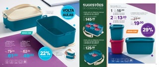 A
B
C
Leve 1, 2, 3,
até 4 produtos
empilhados
VOLTA
AULAS
às
NOVA COR
NOVA COR
1 | 803804 | Picnic
Line com Alça
Turmalina 1,5 Litro
24,4 comp. X 14,3 larg,
X 11,8 alt. (cm)
Por
R$61,00
Preço Sugerido
R$79,00
2 | 803805 | Picnic
Line sem Alça
Turmalina 1,5 Litro
24,4 comp. X 14,3 larg,
X 8 alt. (cm)
Por
R$49,00
Preço Sugerido
R$62,00
C | 803818 | Refri Line Mini 250ml
13 comp. X 4,9 larg. X 6,5 alt. (cm)
Por
R$19,00
Preço Sugerido
R$27,00
Escolha com
ou sem alça
22%de desconto
Até
29%de desconto
Até
Refri Line Mini 110ml
6,2 comp. X 4,9 larg. X 6,5 alt. (cm)
cadaR$13,002 Por:
A | 803817 | Turmalina
B | 802584 | Vermelho
A | 803857 | Turmalina
B | 802720 | Vermelho
1
Por:
R$16,00
1
2
10 1111
 