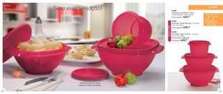 Linha
 Sensação   Sinta essa sensação!                              87869
                                                                                                         SERVIR
                                                              Sensação Instantânea - 600ml


                                                                                                     35%
                                                              12,9cm de diâm. x 9,2cm de alt.
                                                              Preço sugerido: R$  24,99


                                                              87855                                  de desconto
                                                              Sensação Tigela Pequena - 1,2 Litros   na Sensação Tigela
                                                              21,8 x 19 x 9,3cm                       Grande 1,8 Litros




                                                  NOVA COR!
                                                              Preço sugerido: R$  39,99
                                                              87854
                                                              Sensação Tigela Grande - 1,8 Litros
                                                              24,2 x 21,3 x 10cm
                                                              Preço sugerido: R$44,99
                                                              Por apenas: R$ 28, 99




                       Fecha-se com um único
                      toque no centro da tampa.


22                                                                                                                        23
 